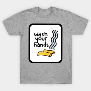 Framed Wash Your Hands Funny Quotes Design T-Shirt